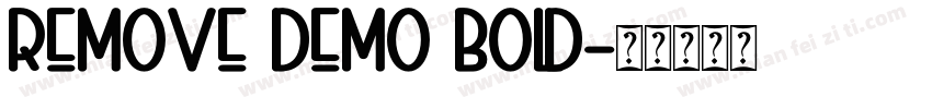 Remove DEMO Bold字体转换